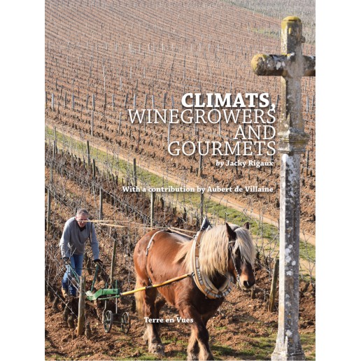 CLIMATS, WINEGROWERS AND GOURMETS